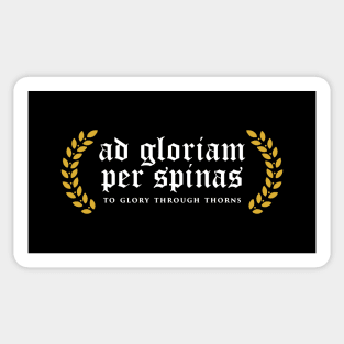 Ad Gloriam Per Spinas - To Glory Through Thorns Sticker